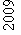 : 2009
