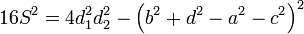 16S^2=4d_1^2d_2^2-\left(b^2+d^2-a^2-c^2\right)^2