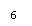 : 6