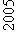 : 2005