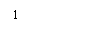 :  1