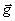 *