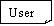  : User