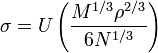 ��������: \sigma= U \left(\frac{M^{1/3}\rho^{2/3}}{6 N^{1/3}}\right)    