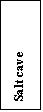 �������: Salt cave