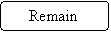 ����-�����: �������������� �������: Remain